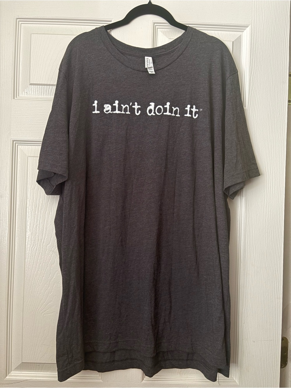 Bella + Canvas Gray shirt sleeved “I ain’t doin it” Tee 3XL New w/o tags